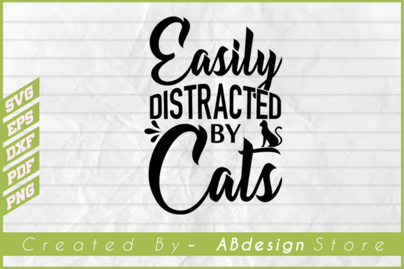 Cat Design Easily Distracted by Cats SVG Review