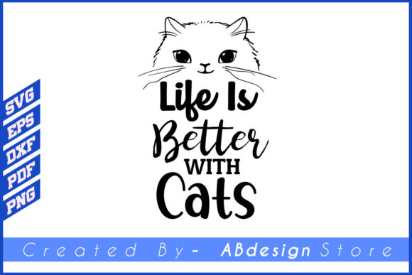 Cat Design Life is Better with Cats Svg Review