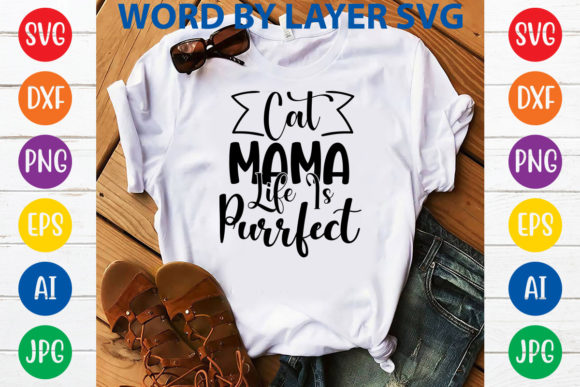 Cat Mama Life is Purrfect Svg Design Review