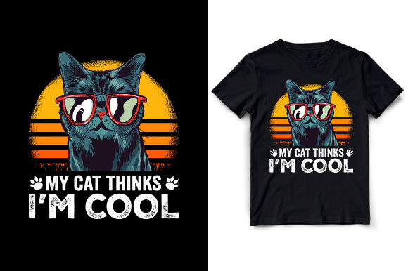My Cat Thinks I'm Cool T-Shirt Design Review