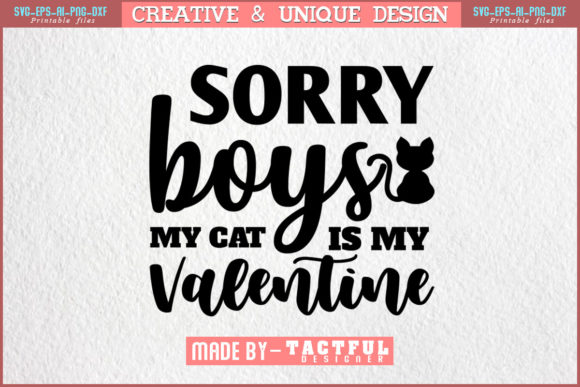 Sorry Boys My Cat is My Valentine Embroidery Review